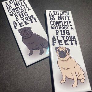 Pug Dog Funny Magnet 1.5x4.5" Handmade Kitchen Decor & Gifts